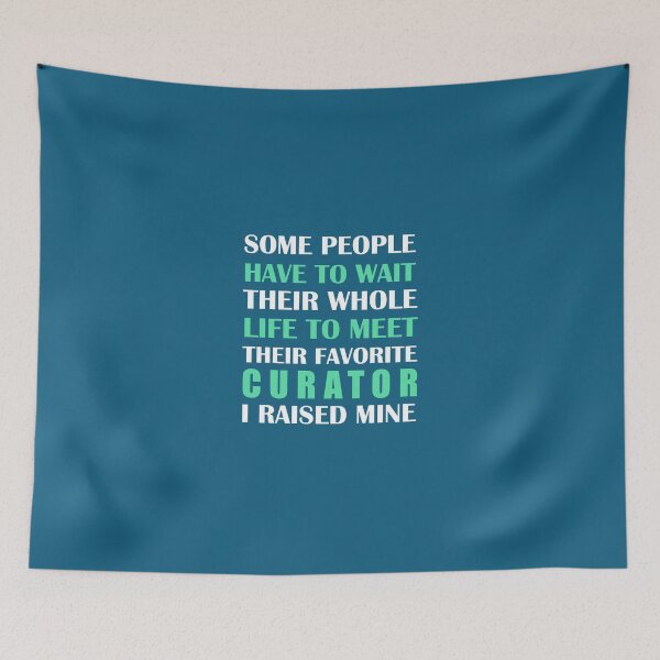Item preview, Curator I Raised Mine designed and sold by AlwaysAwesome.