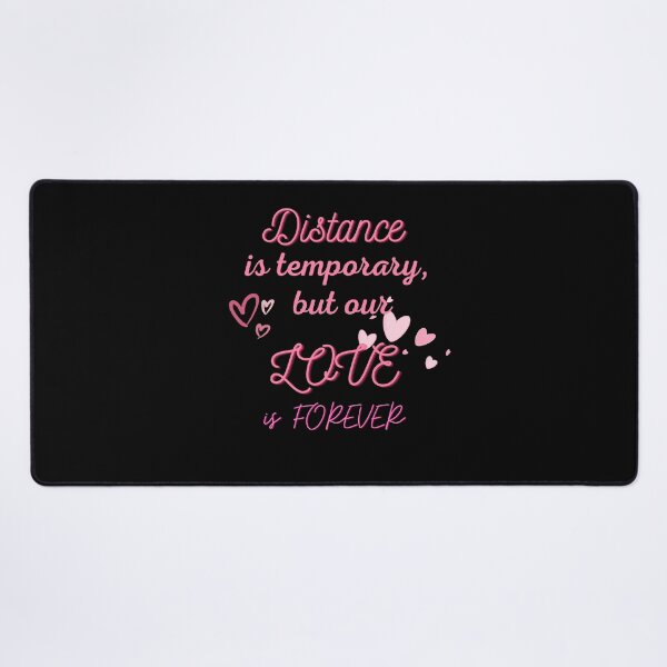 Item preview, Distance is temporary, but our love is forever designed and sold by Neo-Expression.