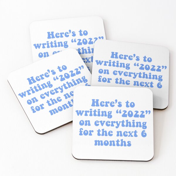 Item preview, Here’s to writing “2022” on everything for the next 6 months - in color blue designed and sold by CutieCrafts.