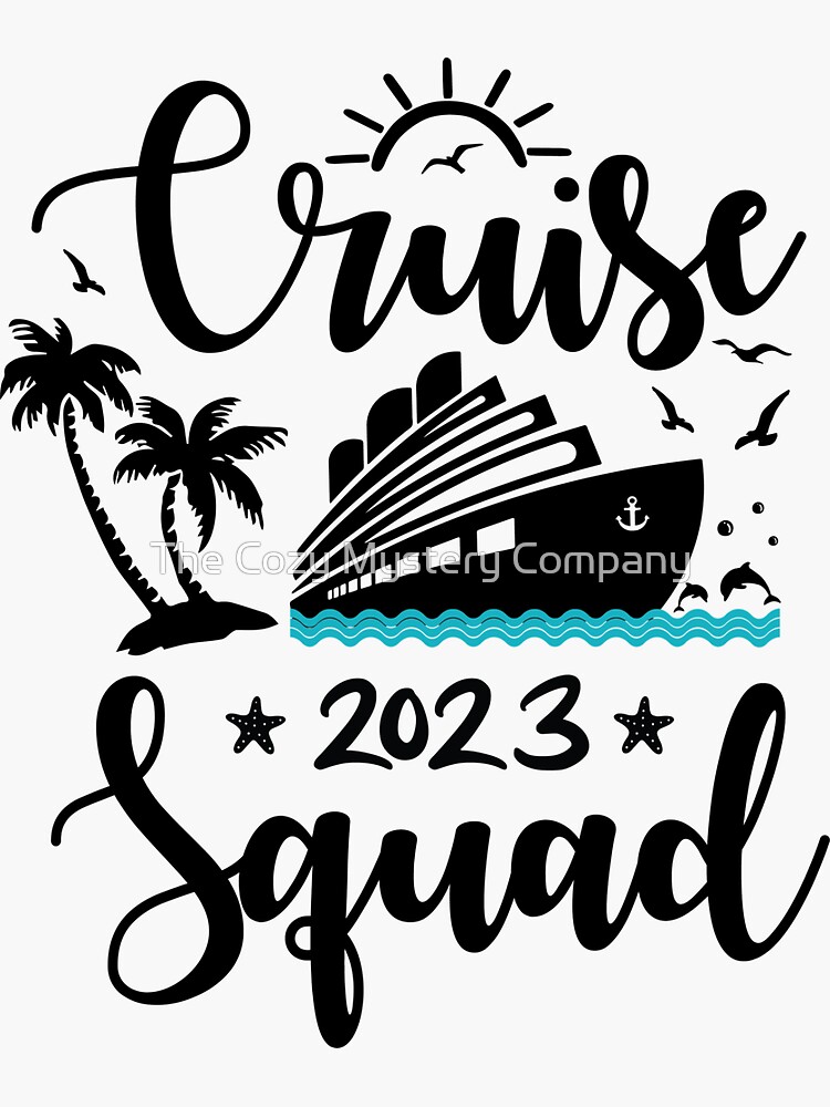 Cruise 2023 Squad Sticker For Sale By Sarahrowssolo Redbubble