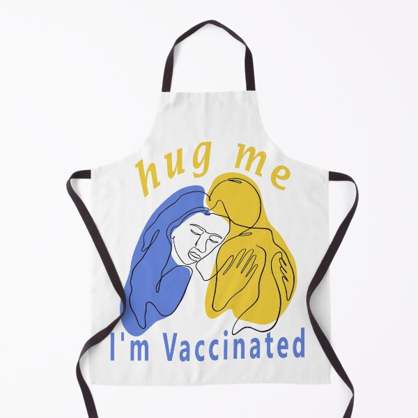 Item preview, Hug Me I'm Vaccinated designed and sold by Soudesign99.