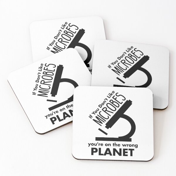 Item preview, If You Don't Like Microbes You're On The Wrong Planet designed and sold by Esskay Designs.