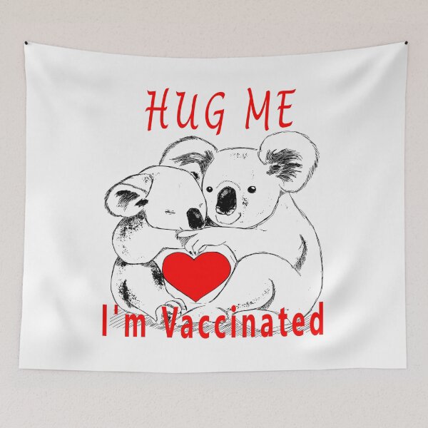 Item preview, Hug Me I'm Vaccinated designed and sold by Soudesign99.