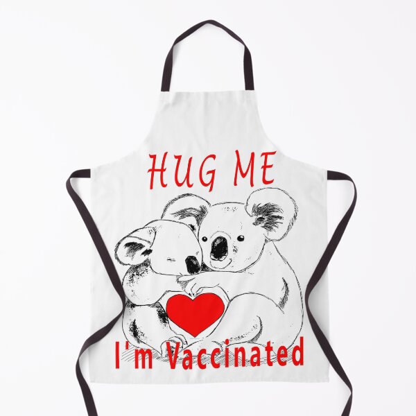 Item preview, Hug Me I'm Vaccinated designed and sold by Soudesign99.