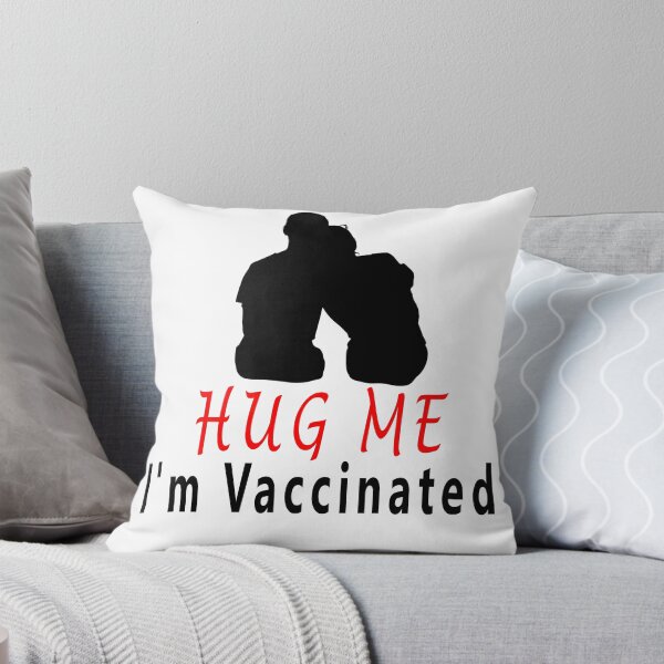 Item preview, Hug Me I'm Vaccinated designed and sold by Soudesign99.