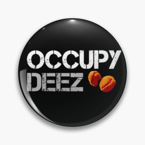 Item preview, Occupy Deez nuts designed and sold by StoreGoHard.
