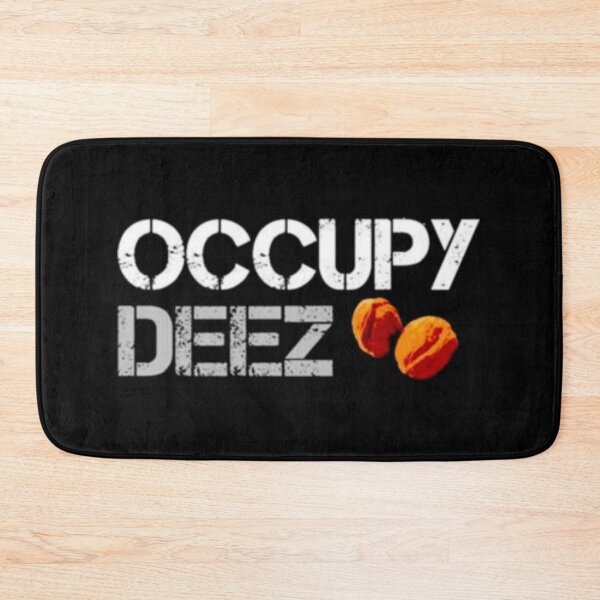 Item preview, Occupy Deez nuts designed and sold by StoreGoHard.