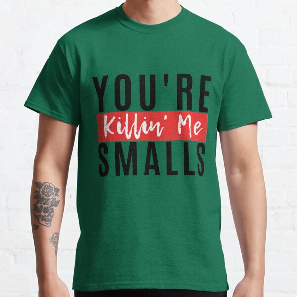 Inspired By Youre Killin Me Smalls Los Doyers T-Shirt – Teepital – Everyday  New Aesthetic Designs