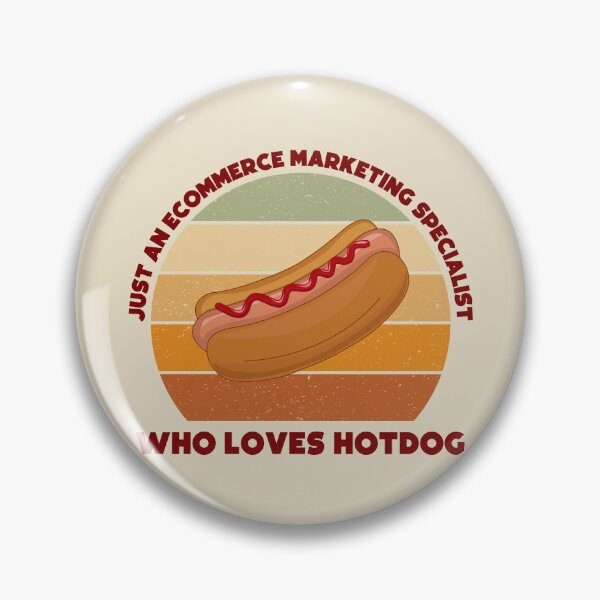 Item preview, Just an Ecommerce marketing specialist who loves hotdog, dark text, funny food lovers Ecommerce marketing specialist job, marketing department, humor, joke, meme, hotdog lover, foodie worker designed and sold by SGS-.