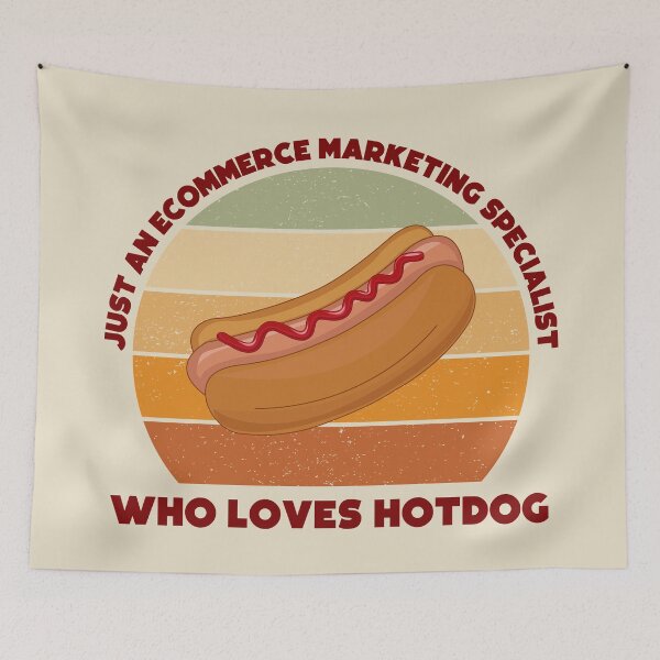 Item preview, Just an Ecommerce marketing specialist who loves hotdog, dark text, funny food lovers Ecommerce marketing specialist job, marketing department, humor, joke, meme, hotdog lover, foodie worker designed and sold by SGS-.