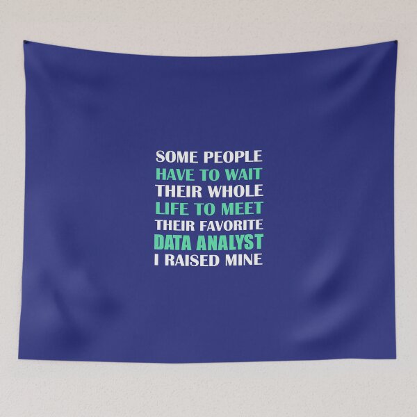 Item preview, Data Analyst I Raised Mine  designed and sold by AlwaysAwesome.