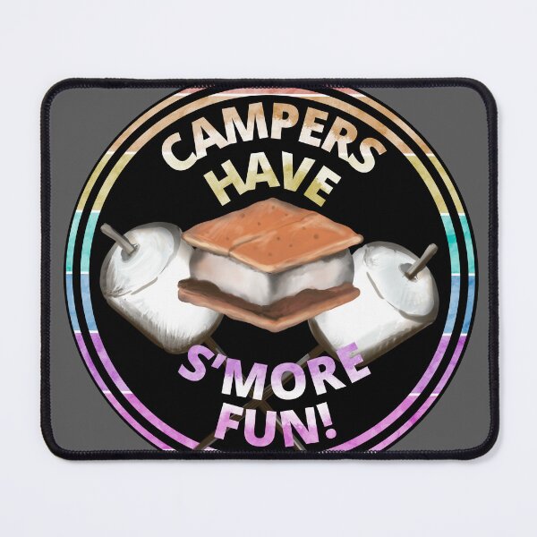 Item preview, Campers Have S’more Fun designed and sold by CampK80.
