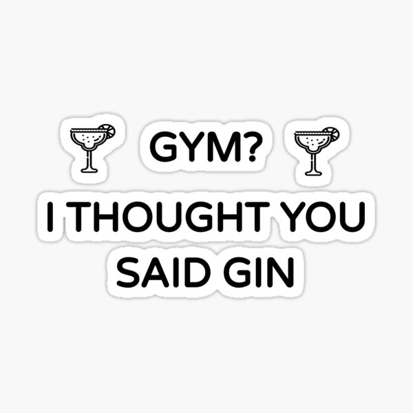 Funny Gin Quote Stickers for Sale | Redbubble Funny Gin Quote Stickers for Sale | Redbubble