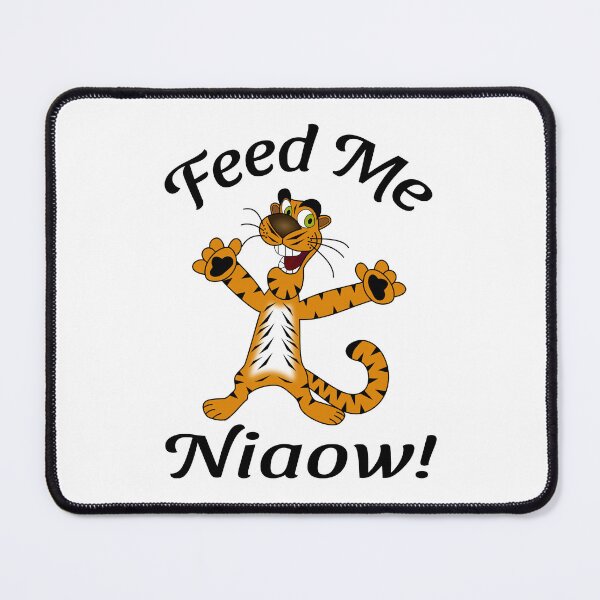 Item preview, Hungry Tiger Feed Me Niaow Light Background designed and sold by Aurorapod.