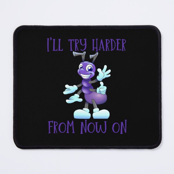 Item preview, I'll try harder from now on. designed and sold by ConradoBullhead.