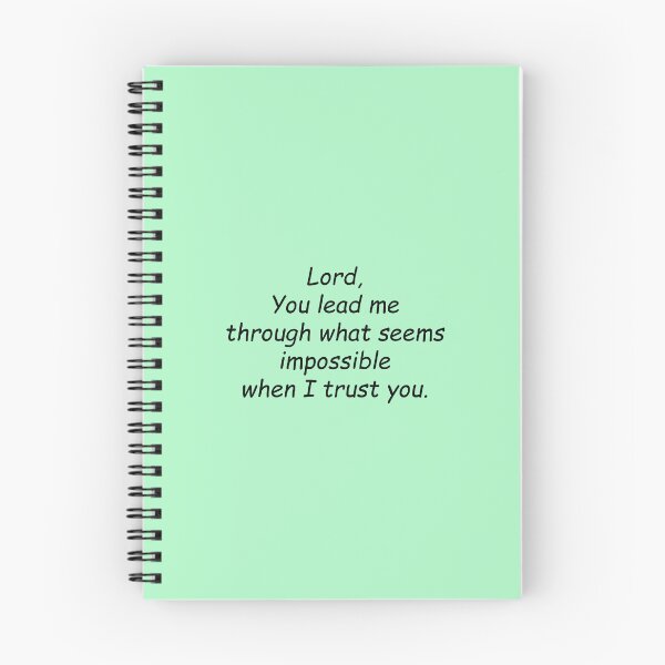 Item preview, Lord, You lead me through what seems impossible when I trust you. designed and sold by SomeGuyLou.