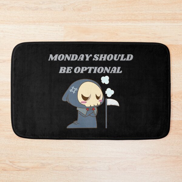 Item preview, mondays should be optiona designed and sold by ynsmahop.