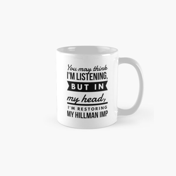 In my head; Hillman Imp Classic Mug
