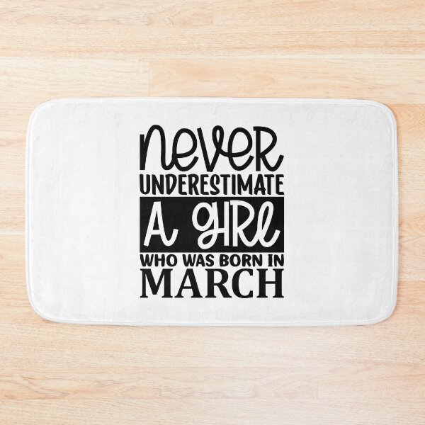 Item preview, Never underestimate a girl who was born in March designed and sold by magicmagnet.