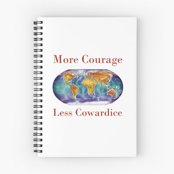 Item preview, More Courage Less Cowardice  designed and sold by CrankyOldDude.