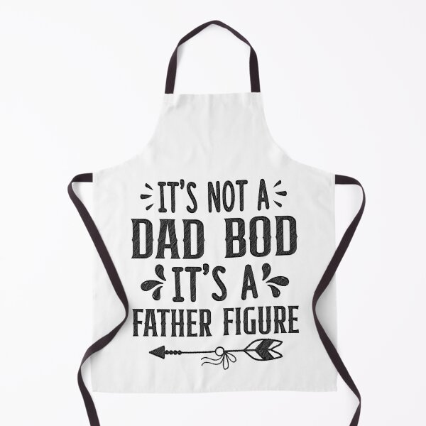 Item preview, Its Not a Dad Bod It's a Father Figure Fathers Day Funny, Its Not a Dad Bod It's a Father Figure, its not a dad bod,its a father figure designed and sold by RedArtsDesign.