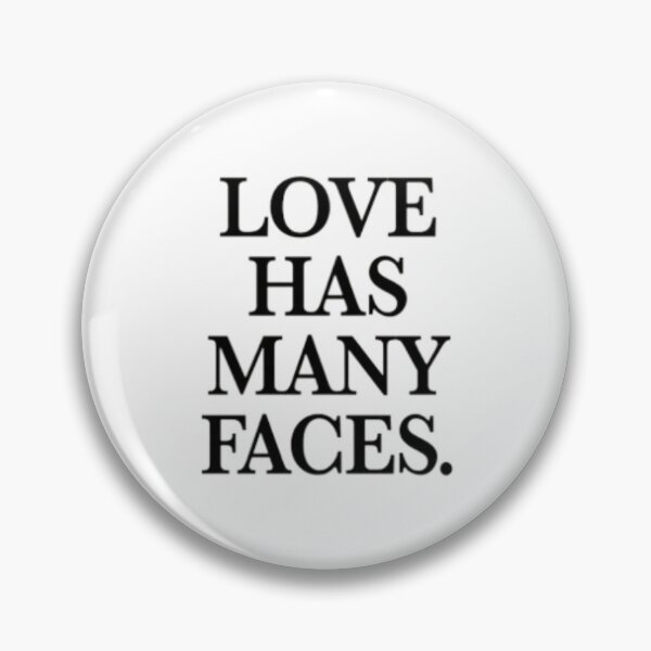 Item preview, Love Has Many Faces |  designed and sold by Codeking005.