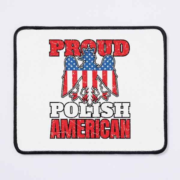 Item preview, Proud Polish American designed and sold by jaygo.