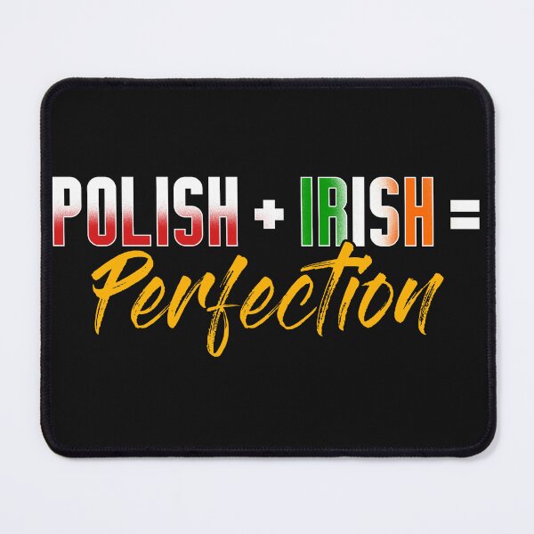 Item preview, Polish Irish Perfection designed and sold by jaygo.