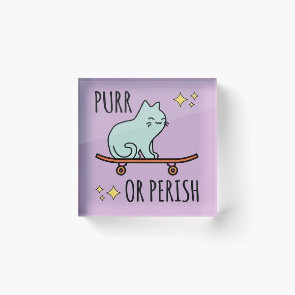 Artikelvorschau, Purr or Perish Süßes und cooles Skater-Katzen-Miaw entworfen und verkauft von electrovista.