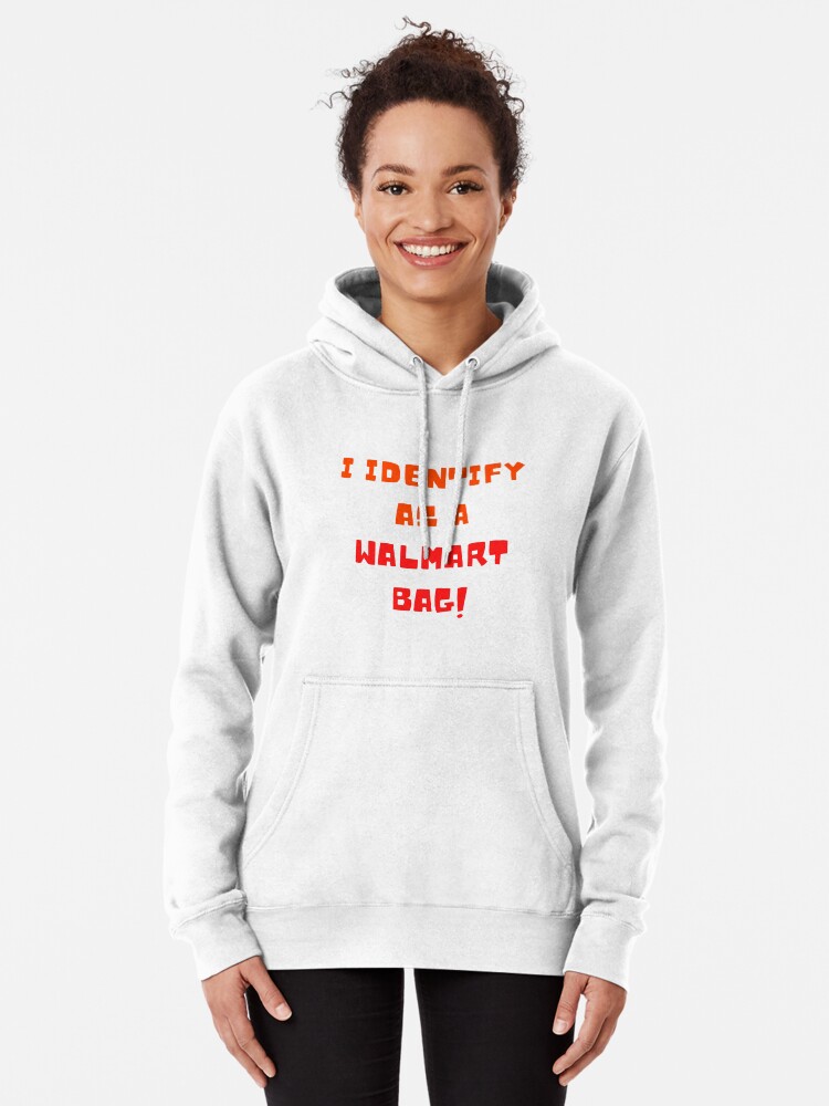 I Identify as a Walmart Bag Pullover Hoodie