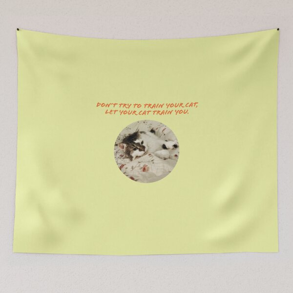 Item preview, Don't Try To Train Your Cat, Let Your Cat Train You. designed and sold by TechLaughs.