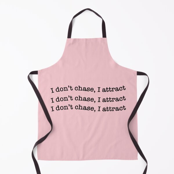 Item preview, I don't chase, I attract designed and sold by Softsi.