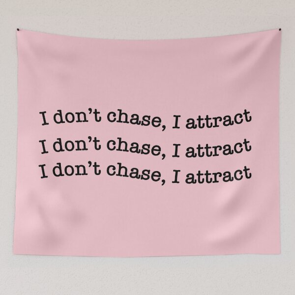 Item preview, I don't chase, I attract designed and sold by Softsi.