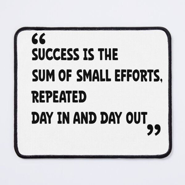 Item preview, Success is the sum of small efforts, repeated day in and day out designed and sold by iamamiraj.