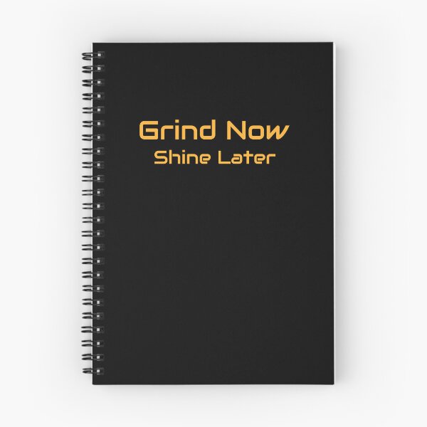 Item preview, Grind Now Shine Later designed and sold by CrazeeTeez.