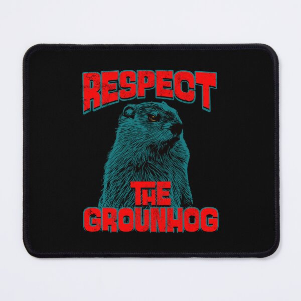Item preview, Respect The Groundhog designed and sold by csoDesign.