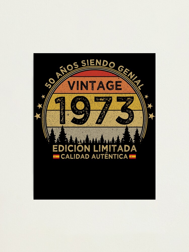 50 Años Siendo Genial 1973 Vintage 50 Años Cumpleaños | Photographic Print