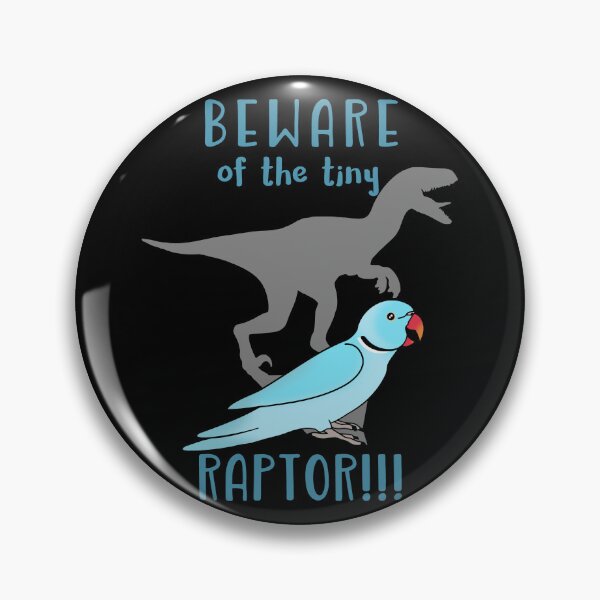 Item preview, Beware of the Tiny Raptor Blue Indian Ringneck designed and sold by FandomizedRose.