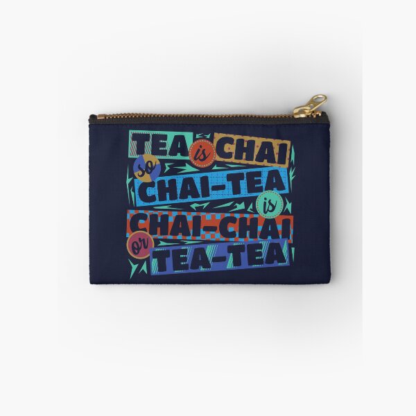 Item preview, Tea Is Chai Chai Tea Is Chai Chai or Tea Tea | Chai Tea Lover designed and sold by DrawingBoard.