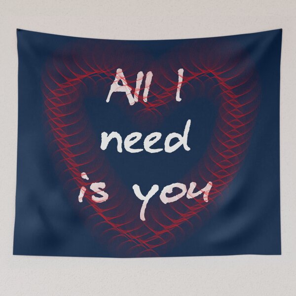 Item preview, All I need Is you designed and sold by Paul Thompson Photography.