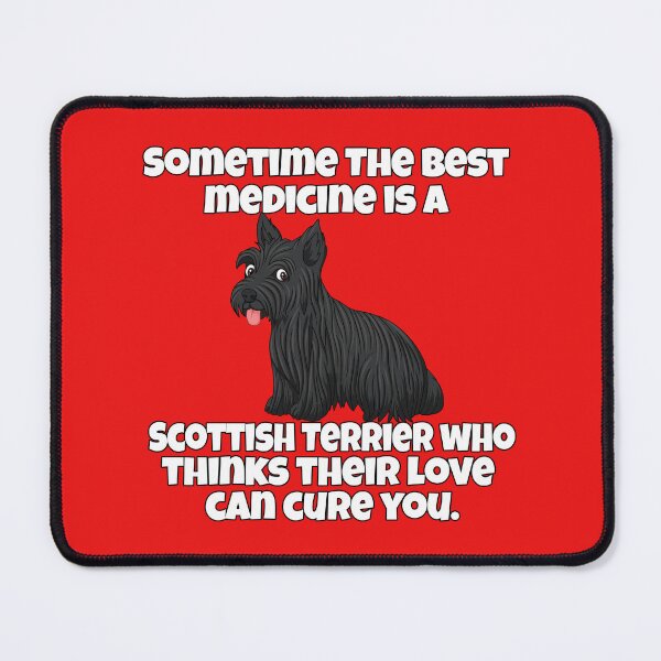 Item preview, Scottish Terrier Dog Owner Sometime The Best Medicine Is A Scottish Terrier designed and sold by fantasticdesign.