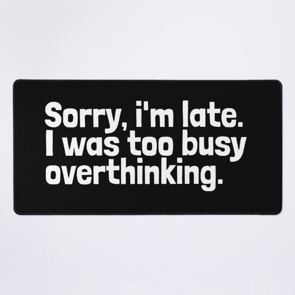 Item preview, Sorry, i'm late. I was too busy overthinking. designed and sold by EnzoVectorism.