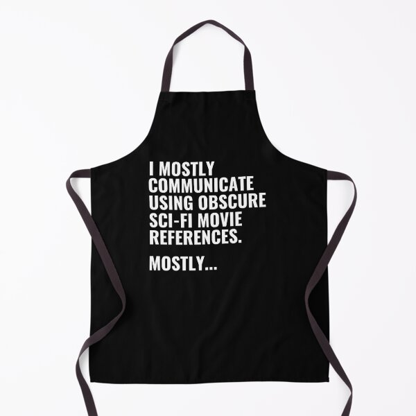 Item preview, I Communicate Using Obscure Sci-Fi Movie Quotes designed and sold by StoreGoHard.