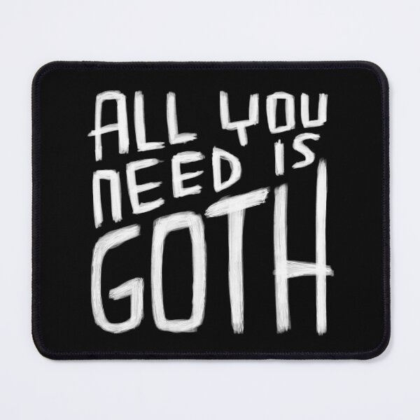 Item preview, All You Need is Goth, Goth Valentine, Funny Goth designed and sold by badlydrawnbabe.