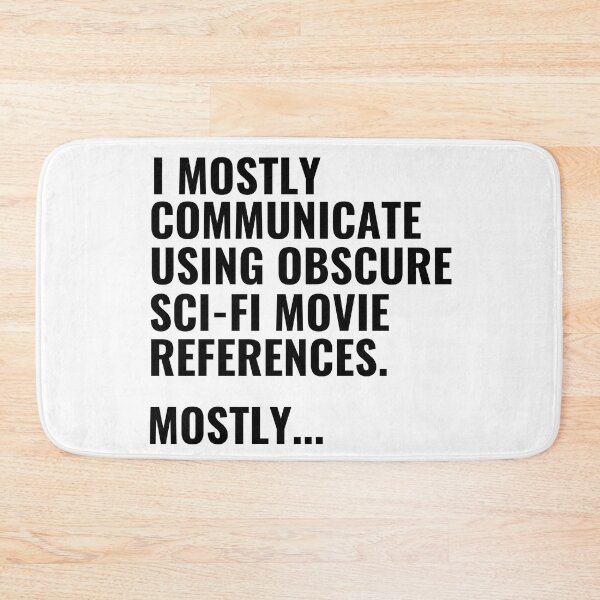 Item preview, I Communicate  Using Obscure Sci-Fi Movie Quotes designed and sold by StoreGoHard.
