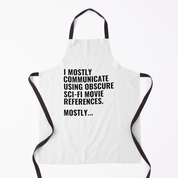 Item preview, I Communicate Using Obscure Sci-Fi Movie Quotes designed and sold by StoreGoHard.