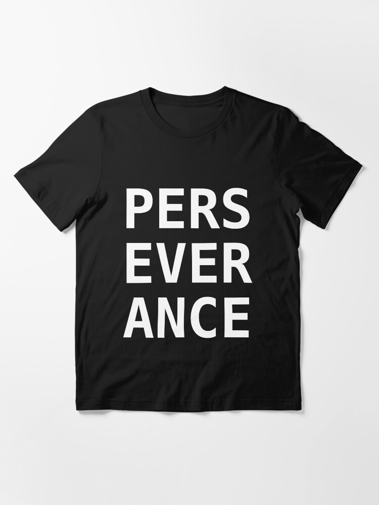 Alternate view of Perseverance - Lead a Happy and Successful Life White Design Essential T-Shirt