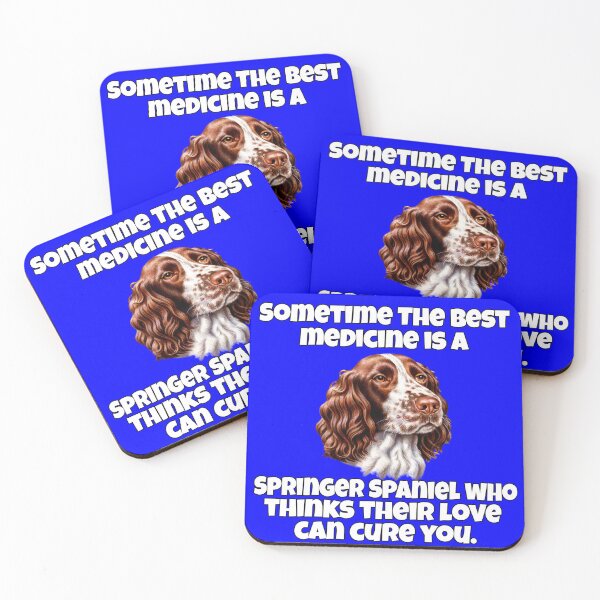 Item preview, Springer Spaniel Dog Owner Gifts Sometime The Best Medicine Is A Springer Spaniel  designed and sold by fantasticdesign.