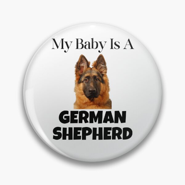 Item preview, My Baby Is A German Shepherd, German Shepherd designed and sold by GermanShepMan.