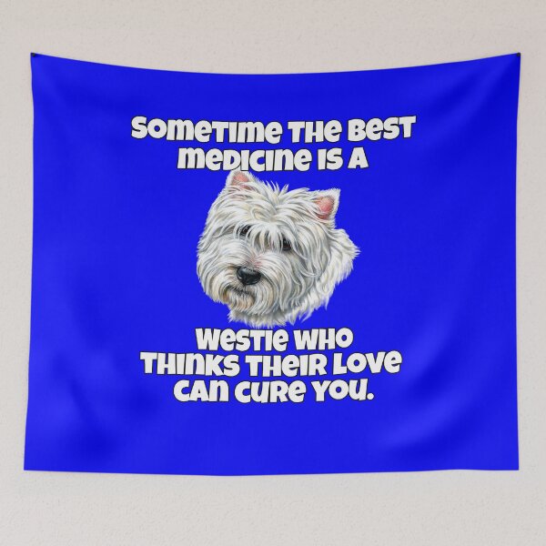 Item preview, Westie Dog Owner Gifts Sometime The Best Medicine Is A Westie designed and sold by fantasticdesign.